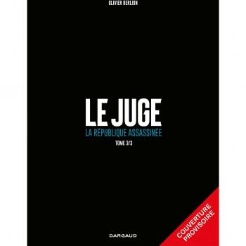 Le Juge, la République assassinée