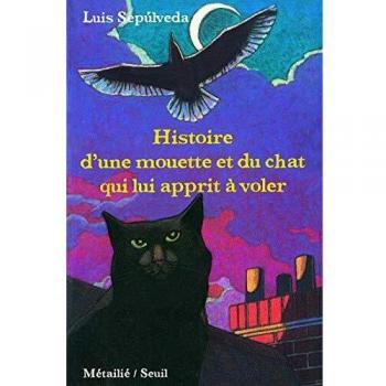 Histoire d'une mouette et du chat qui lui apprit à voler