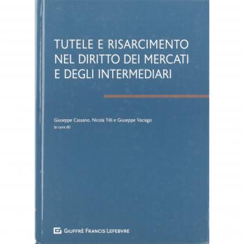 Tutele e risarcimento nel diritto dei mercati e degli intermediari
