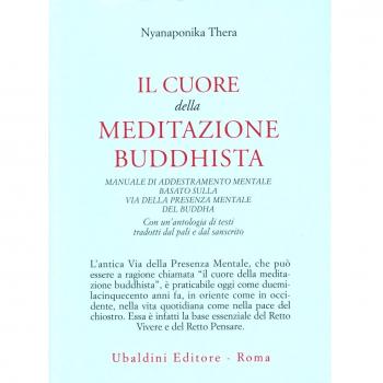 Il cuore della meditazione buddhista. Manuale di addestramento mentale basato su
