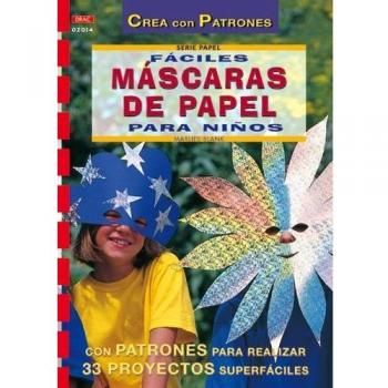 FÁCILES MÁSCARAS DE PAPEL PARA NIÑOS