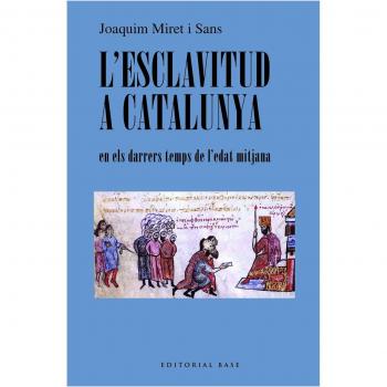 L&esclavitud a Catalunya en els darrers temps de l&edat mitjana. (Tapa blanda).