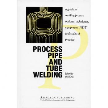 Vitalsource Technologies, Inc. Process Pipe And Tube Welding: A Guide To Welding Process Options, Tech