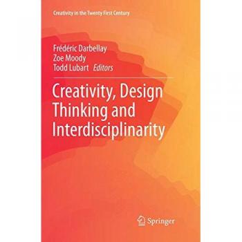 Creativity Design Thinking and Interdisciplinarity