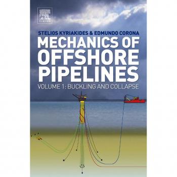 Vitalsource Technologies, Inc. Mechanics Of Offshore Pipelines: Volume 1 Buckling And Collapse
