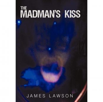 The Madman's Kiss