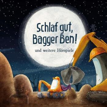 Gute Nacht mit Bagger Ben