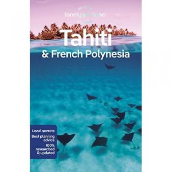 Lonely Planet Tahiti & French Polynesia