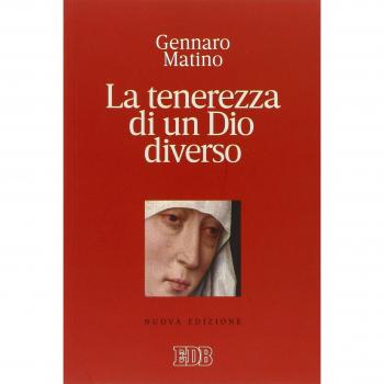 La tenerezza di un Dio diverso