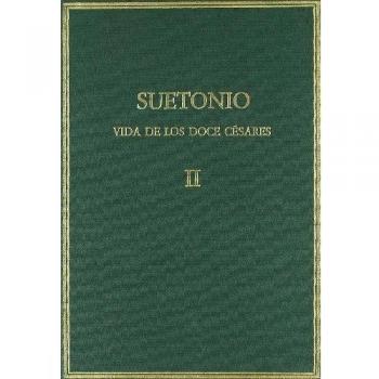 Vida de los doce césares. Vol. Ii. Libros iii-iv