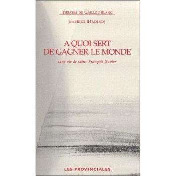 A quoi sert de gagner le monde