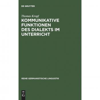 Kommunikative Funktionen des Dialekts im Unterricht: Theorie und Praxis in der deutschen Schweiz