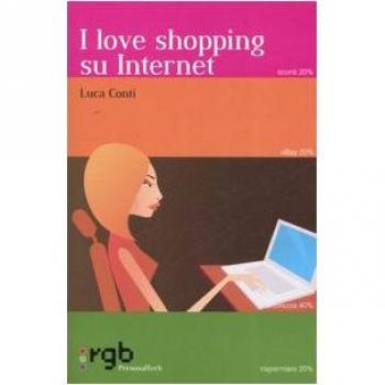 I love shopping su Internet