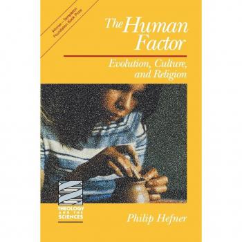 The Human Factor : Evolution, Culture, and Religion