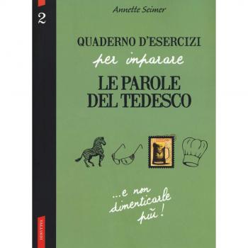 Quaderno d'esercizi per imparare le parole del tedesco: 2