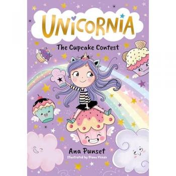 Walker Books Unicornia: The Cupcake Contest