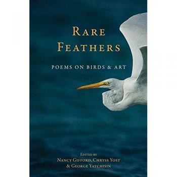 Rare Feather: Poems of Birds and Art