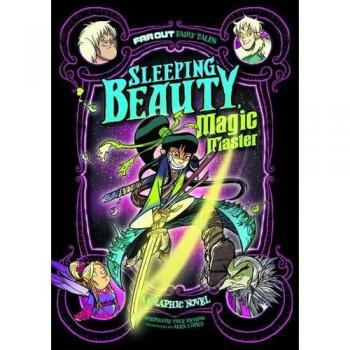 Sleeping Beauty, Magic Master: A Graphic Novel