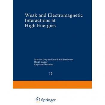 Weak and Electromagnetic Interactions at High Energies: Cargèse 1975, Part A