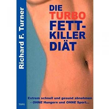 Die Turbo Fettkiller Diät