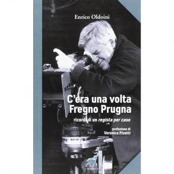 C'era una volta Fregno Prugna. Ricordi di un regista per caso