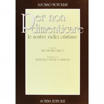 Per non dimenticare le nostre radici cristiane