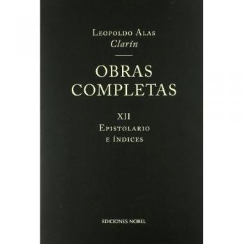 (XII) obras completas de clarin: epistolario e indices