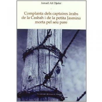 Complanta des captaires àrabs de la casbah i de la petita Jasmina morta pel seu