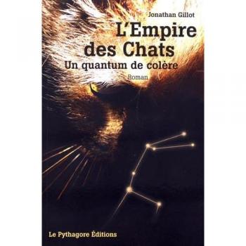 Empire des chats (L'): Un quantum de colère