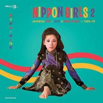 Nippon Girls 2: Japanese Pop, Beat & Rock'n'roll 1966-70