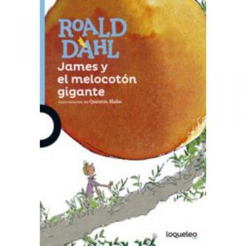 Roald Dahl James Y El Melocoton Gigante