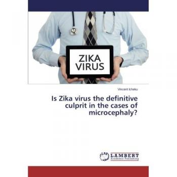 Is Zika virus the definitive culprit in the cases of microcephaly?