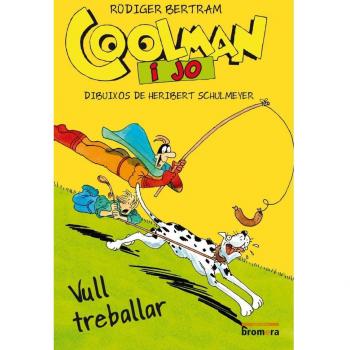 Coolman i jo. Vull treballar (Tapa blanda).