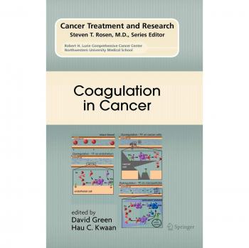 Coagulation in Cancer (Cancer Treatment and Research)