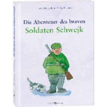 Georg Wieghaus Die Abenteuer Des Braven Soldaten Schwejk