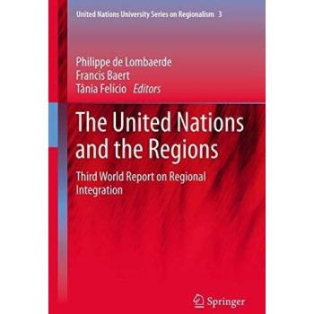 The United Nations and the Regions: Third World Report on Regional Integration