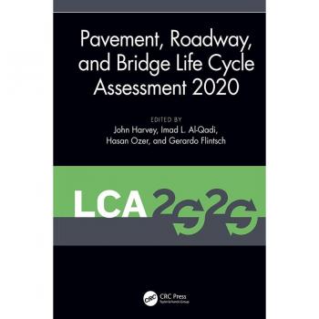 Pavement Roadway and Bridge Life Cycle Assessment 2020