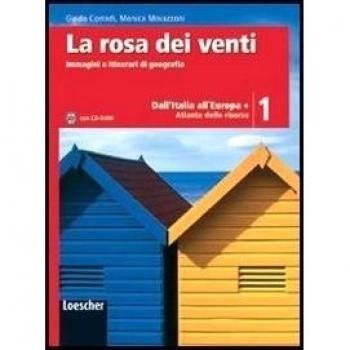 La rosa dei venti. Con atlante delle risorse-Le regioni d'Italia. Per la Scuola media. Con CD-ROM. Con espansione online. Dall'Italia all'Europa