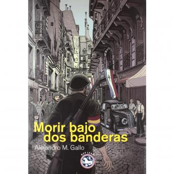 Morir bajo dos banderas
