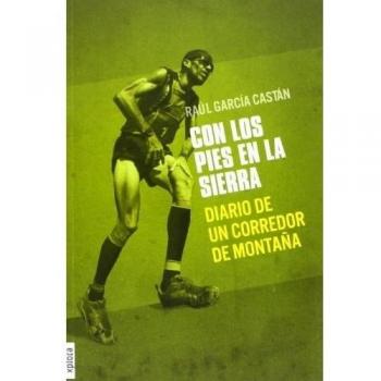 Con los pies en la sierra: Diario de un corredor de montaña (Tapa blanda).