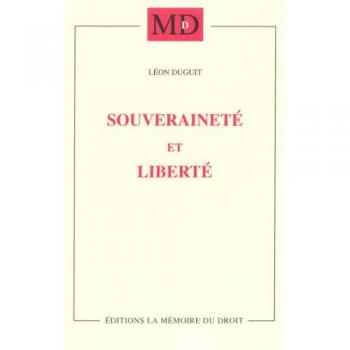 Souveraineté et Liberté : Leçons faites à l'Université Columbia (New York) en 1920-1921
