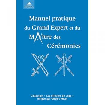 Manuel pratique du grand expert et du maître des cérémonies