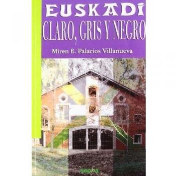 Euskadi: Claro, gris y negro