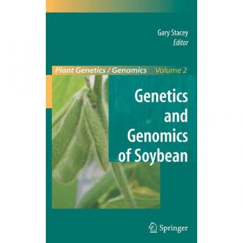 Genetics and Genomics of Soybean