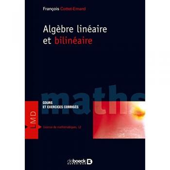 Algèbre linéaire et bilinéaire : Cours et exercices corrigés