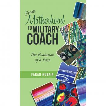 From Motherhood to Military Coach: The Evolution of a Poet