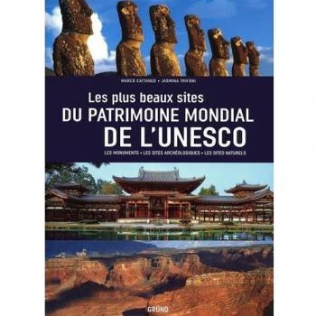 Les plus beaux Sites du Patrimoine mondial de l'UNESCO