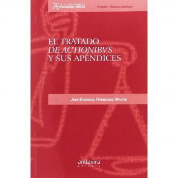 EL TRATADO DE ACTIONIBUS Y SUS APÉNDICES