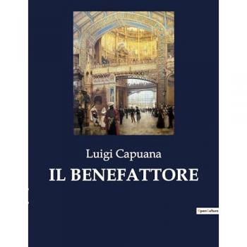 Capuana, Luigi: IL BENEFATTORE