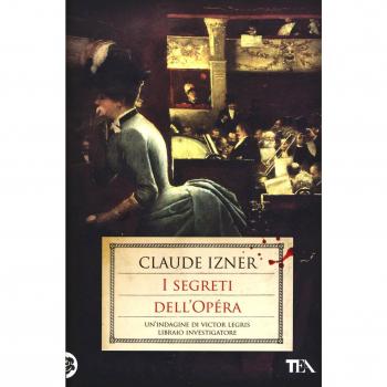 I segreti dell'Opéra. Un'indagine di Victor Legris libraio investigatore